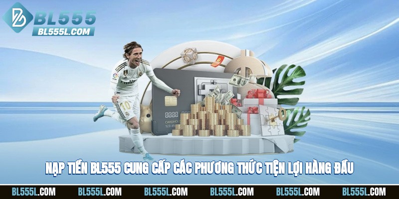 Nạp Tiền BL555